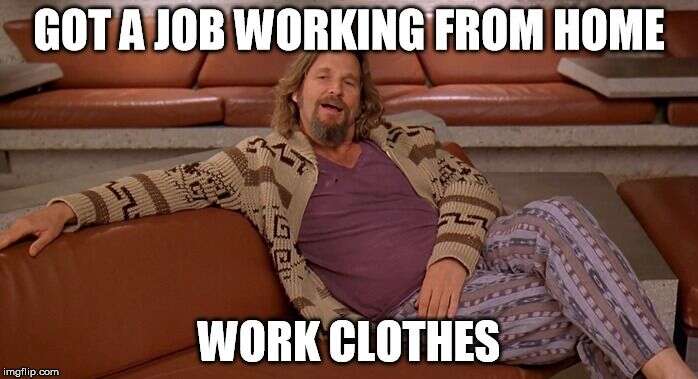 Remote work clothes