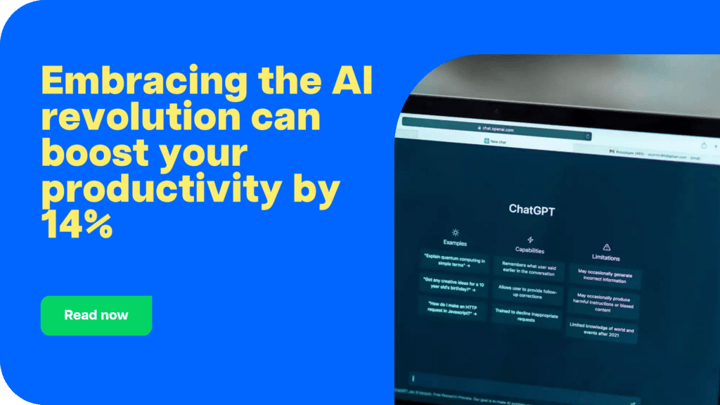 Embracing the AI revolution can boost your productivity by 14% CTA