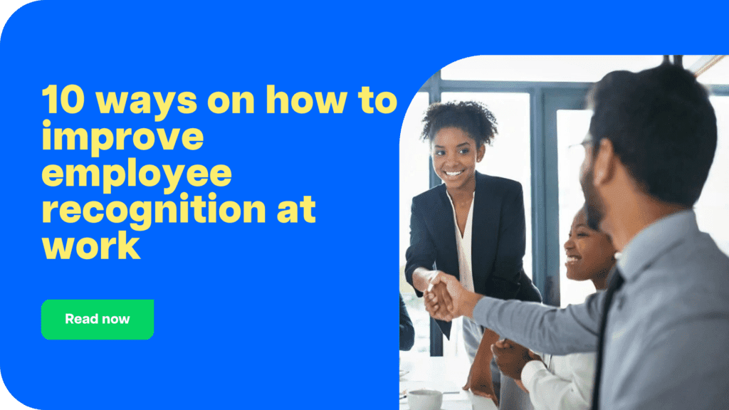 10 ways on how to improve employee recognition at work
