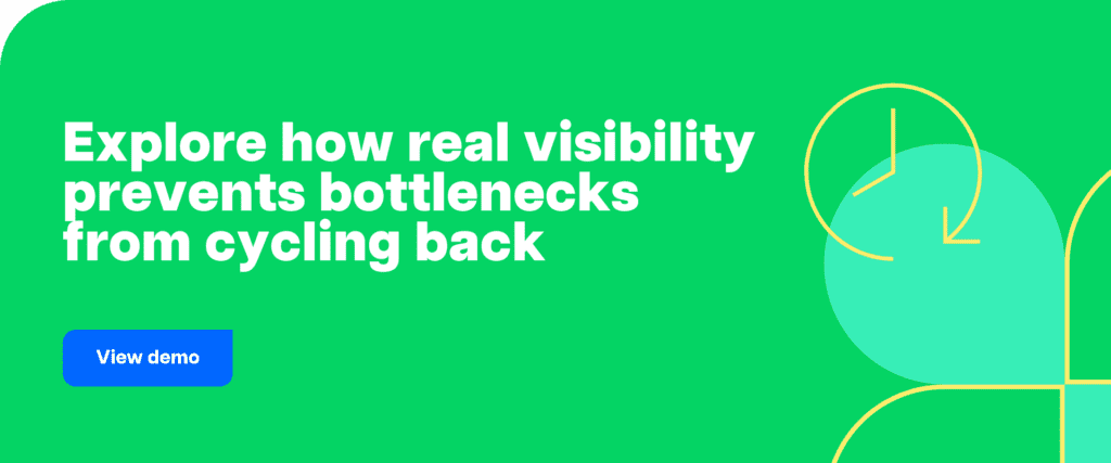 Explore how real visibility prevents bottlenecks from cycling back