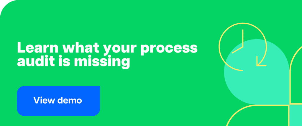 Learn what your process audit is missing