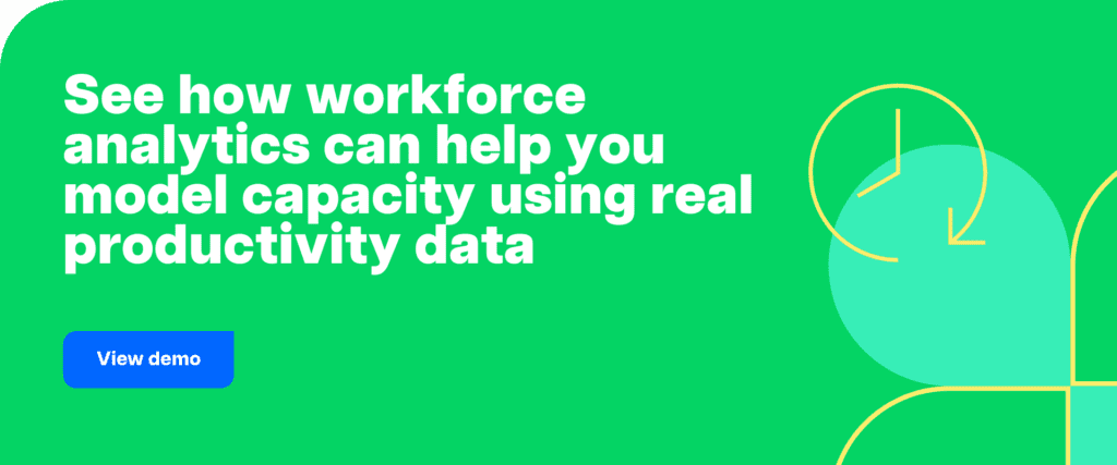 See how workforce analytics can help you model capacity using real productivity data