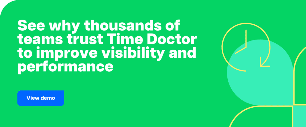 See why thousands of teams trust Time Doctor to improve visibility and performance