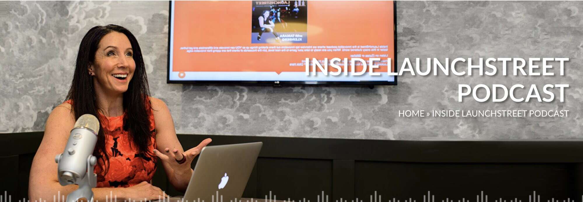 inside launchstreet podcast