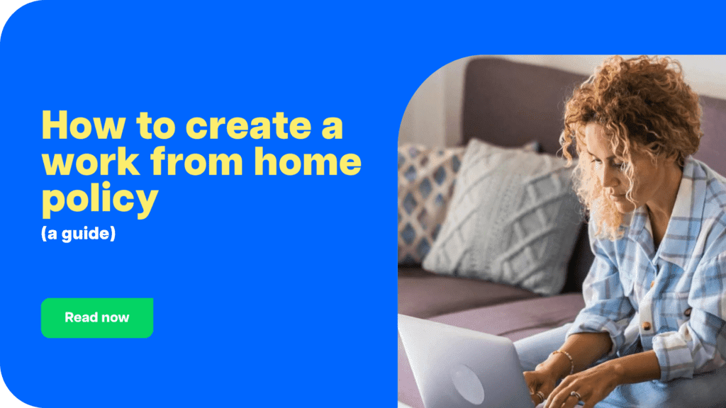 How to create a work from home policy