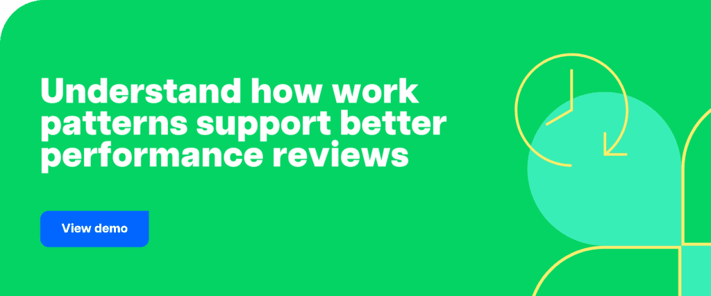 Understand how work patterns support better performance reviews