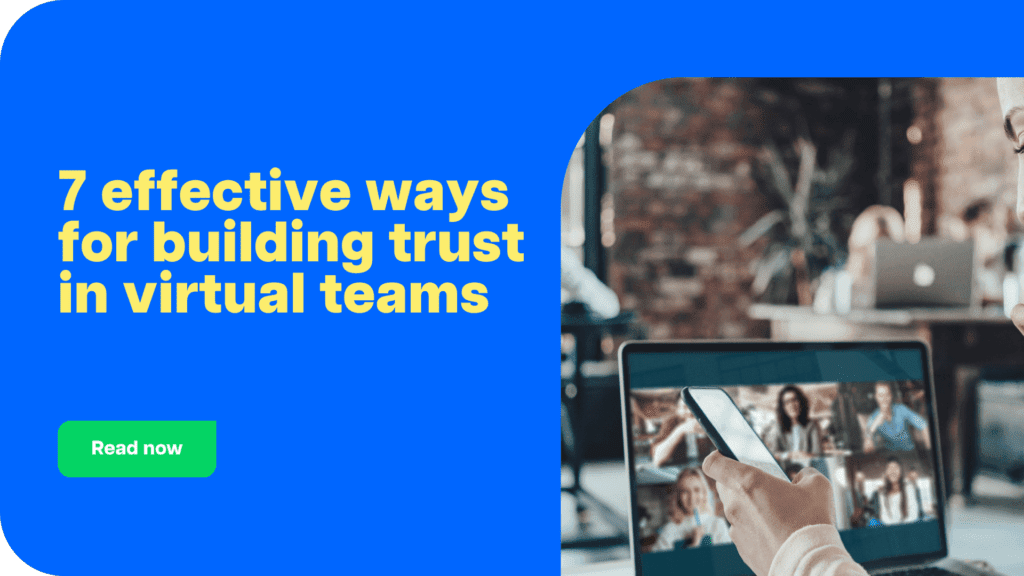 7 effective ways for building trust in virtual teams