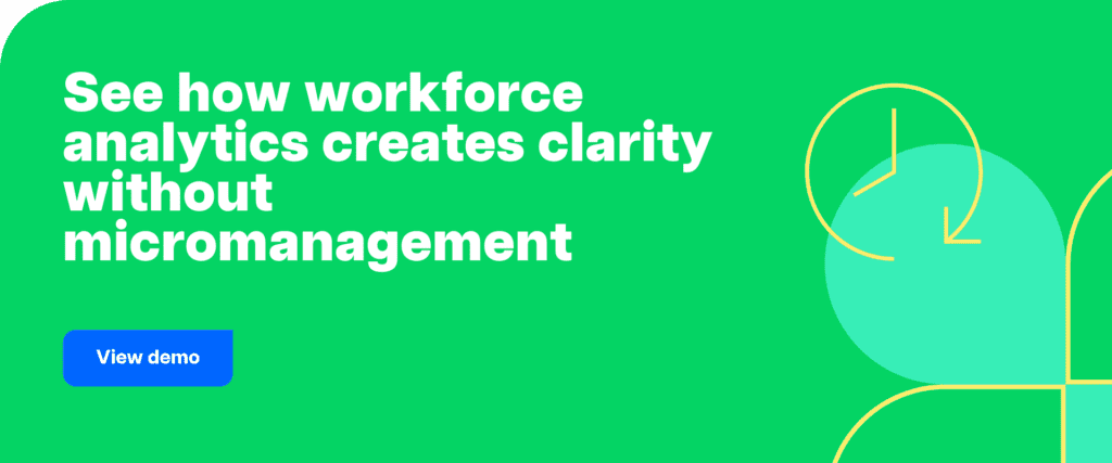See how workforce analytics creates clarity without micromanagement