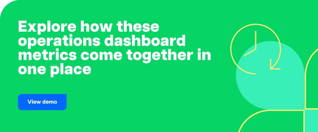 Explore how these operations dashboard metrics come together in one place