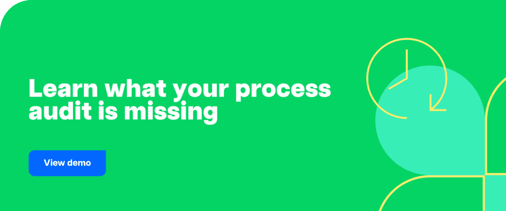 Learn what your process audit is missing